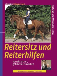 Reitersitz und Reiterhilfen - Neumann-Cosel, Isabelle von
