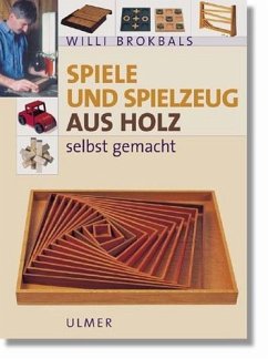 Spiele und Spielzeug aus Holz (A34/A) - Brokbals, Willi