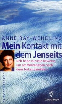 Mein Kontakt mit dem Jenseits - Ray-Wendling, Anne