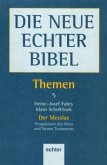 Themen / Der Messias / Die Neue Echter Bibel, Themen Bd.5