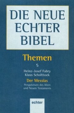 Themen / Der Messias / Die Neue Echter Bibel, Themen Bd.5 - Fabry, Heinz J;Scholtissek, Klaus