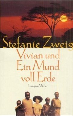 Vivian und Ein Mund voll Erde - Zweig, Stefanie