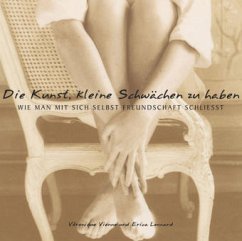 Cover Die Kunst, kleine Schwächen zu haben