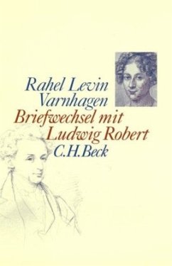 Briefwechsel mit Ludwig Robert - Varnhagen, Rahel Levin