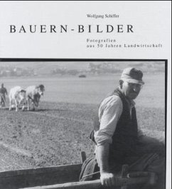 Bauern-Bilder - Schiffer, Wolfgang
