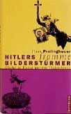 Hitlers fromme Bilderstürmer