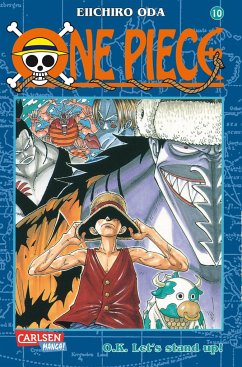O.K. Let's stand up! / One Piece Bd.10 - Oda, Eiichiro