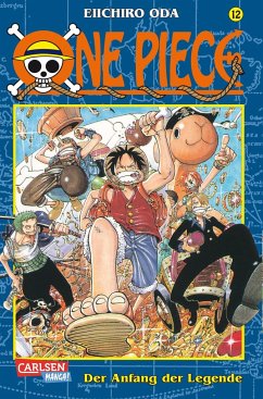 Der Anfang der Legende / One Piece Bd.12 - Oda, Eiichiro