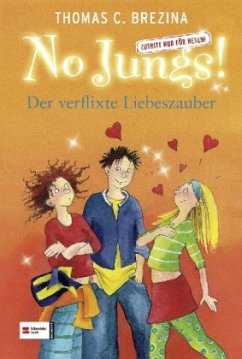Der verflixte Liebeszauber / No Jungs! Bd.3 - Brezina, Thomas