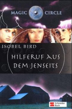 Hilferuf aus dem Jenseits/Magic Circle - Bird, Isobel