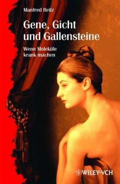 Gene, Gicht und Gallensteine - Reitz, Manfred