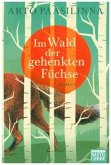 Im Wald der gehenkten Füchse