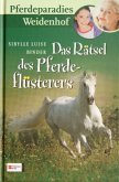 Das Rätsel des Pferdeflüsterers / Pferdeparadies Weidenhof Bd.2