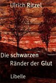 Die schwarzen Ränder der Glut / Kommissar Berndorf Bd.3 Die schwarzen Ränder der Glut / Kommissar Berndorf Bd.3