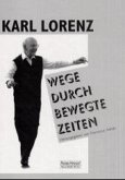 Wege durch bewegte Zeiten Wege durch bewegte Zeiten