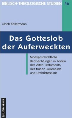 Das Gotteslob der Auferweckten - Kellermann, Ulrich