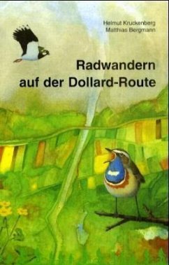 Radwandern auf der Dollard-Route - Kruckenberg, Helmut; Bergmann, Matthias