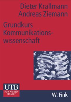 Grundkurs Kommunikationswissenschaft - Krallmann, Dieter; Ziemann, Andreas