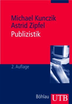 Publizistik - Kunczik, Michael;Zipfel, Astrid