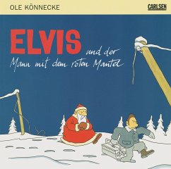 Elvis und der Mann mit dem roten Mantel, kleine Ausgabe - Könnecke, Ole