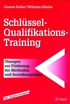 Schlüssel-Qualifikations-Training - Hitzler, Wilhelm;Keller, Gustav