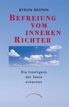 Befreiung vom inneren Richter - Brown, Byron