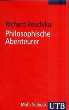 Philosophische Abenteurer - Reschika, Richard