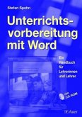 Unterrichtsvorbereitung mit Word, m. CD-ROM