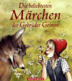 Cover Die beliebtesten Märchen der Gebrüder Grimm