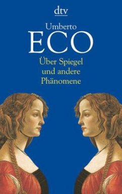 Über Spiegel und andere Phänomene - Eco, Umberto Über Spiegel und andere Phänomene - Eco, Umberto