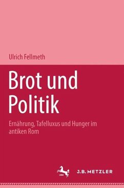 Brot und Politik - Fellmeth, Ulrich