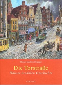 Die Torstraße - Draeger, Heinz-Joachim