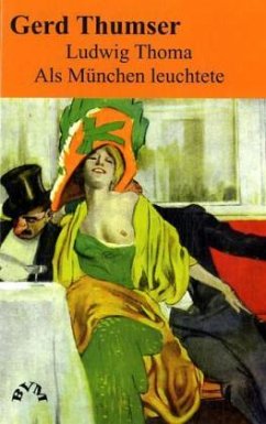 Cover Ludwig Thoma - Als München leuchtete