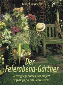 Der Feierabend-Gärtner - Hutchinson, Carolyn