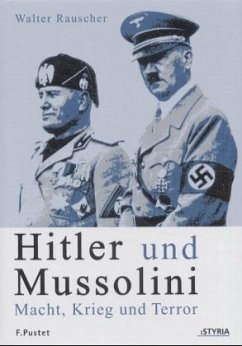 Hitler und Mussolini - Rauscher, Walter