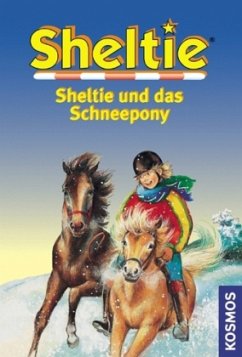 Sheltie und das Schneepony / Sheltie - Clover, Peter