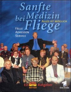 Sanfte Medizin bei Fliege - Hrsg. v. Jürgen Fliege