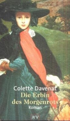 Die Erbin des Morgenrots - Davenat, Colette