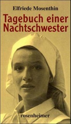 Tagebuch einer Nachtschwester - Mosenthin, Elfriede