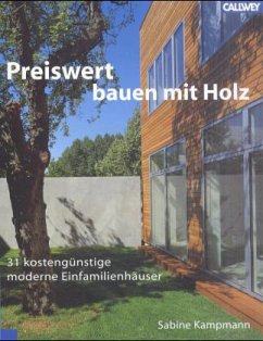 Preiswert Bauen mit Holz - Kampmann, Sabine