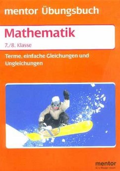 Terme, einfache Gleichungen und Ungleichungen, Mathe 7./8. Klasse, EURO - Abele, Hans K.