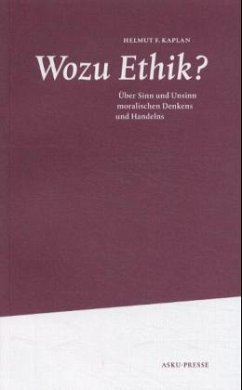 Wozu Ethik? - Kaplan, Helmut F.