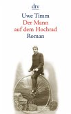Der Mann auf dem Hochrad Der Mann auf dem Hochrad