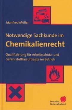 Notwendige Sachkunde im Chemikalienrecht - Müller, Manfred