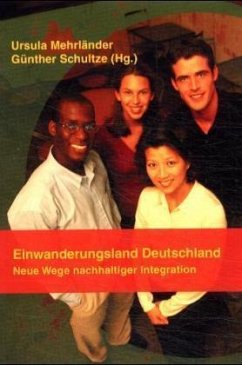 Einwanderungsland Deutschland - Mehrländer, Ursula / Schultze, Günther (Hgg.)