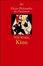 Kleine Philosophie der Passionen, Kino - Winkler, Willi