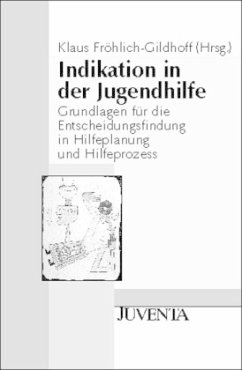 Indikation in der Jugendhilfe - Fröhlich-Gildhoff, Klaus (Hrsg.)