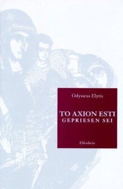 To Axion Esti - Gepriesen Sei - Elytis, Odysseas