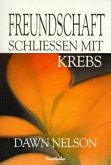 Freundschaft schließen mit Krebs