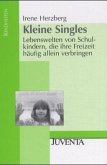Kleine Singles